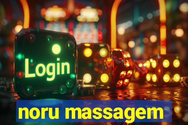 noru massagem